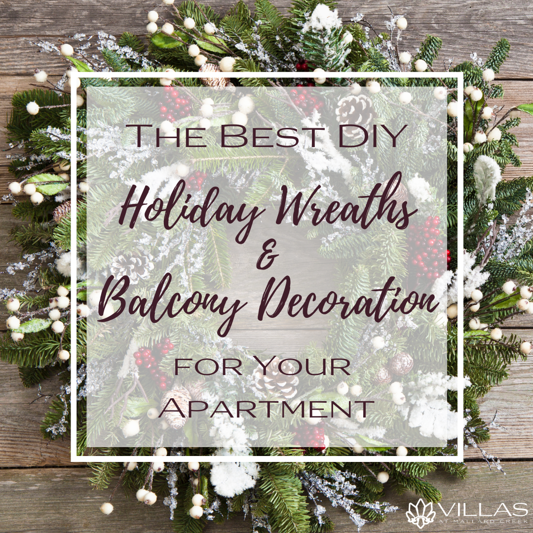 The Best DIY Holiday Wreaths and Balcony Decoration for Your Apartment | Villas at Mallard Creek