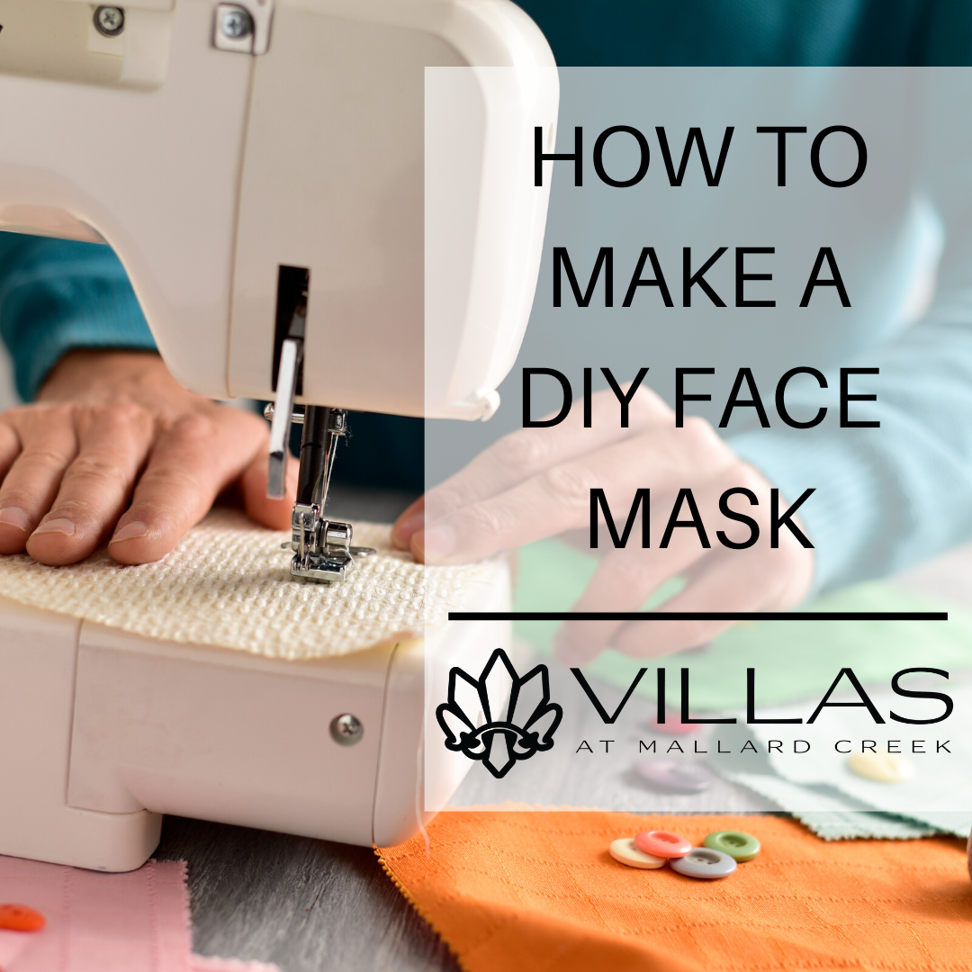 How to Make a DIY Face Mask | Villas at Mallard Creek Apartments