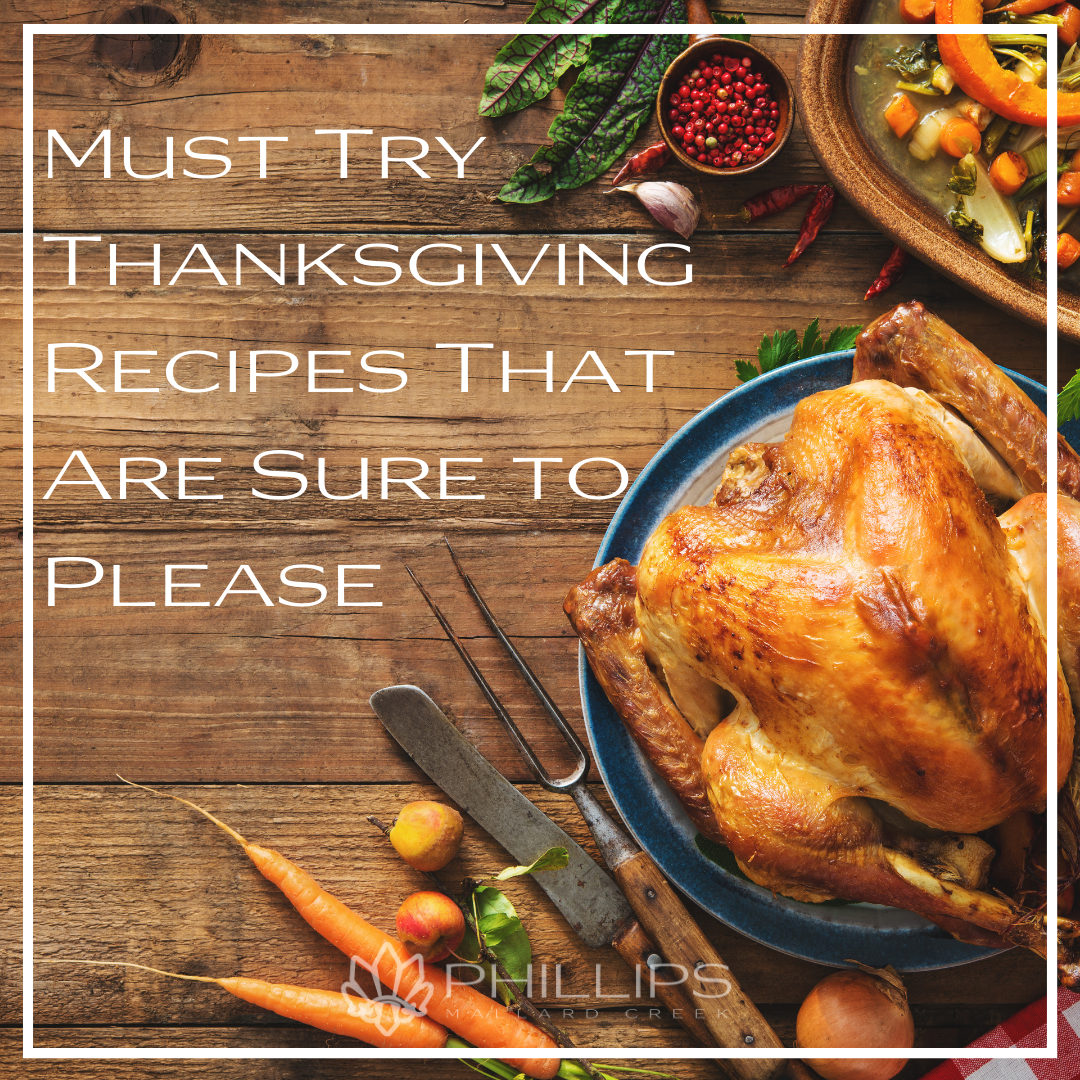 Must Try Thanksgiving Recipes That Are Sure to Please | Phillips Mallard Creek Apartments