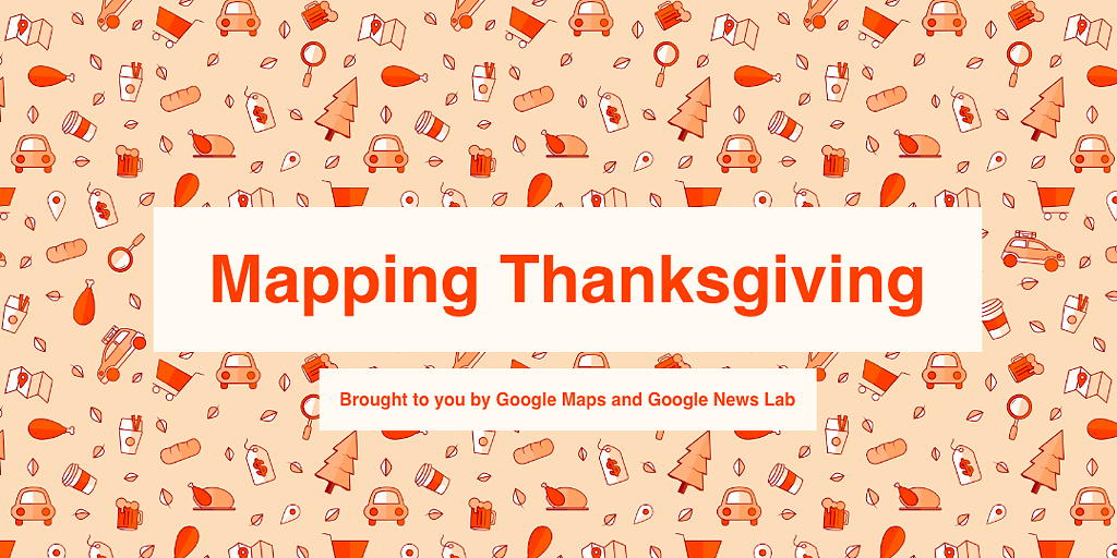 Google Mapping Thanksgiving