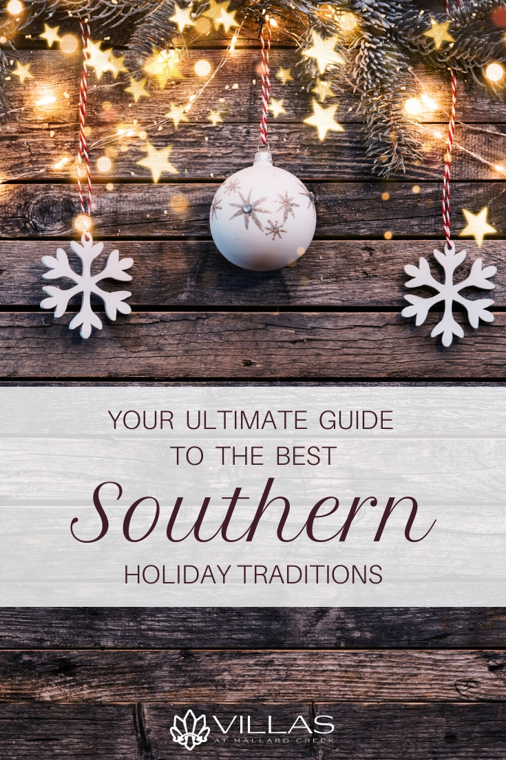 Ultimate Guide to the Best Southern Holiday Traditions | Villas at Mallard Creek