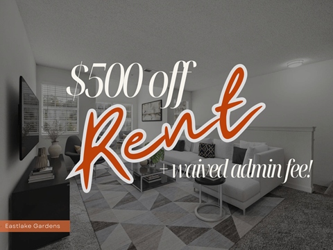 A promotional image for Eastlake Gardens advertising a $500 off rent deal.