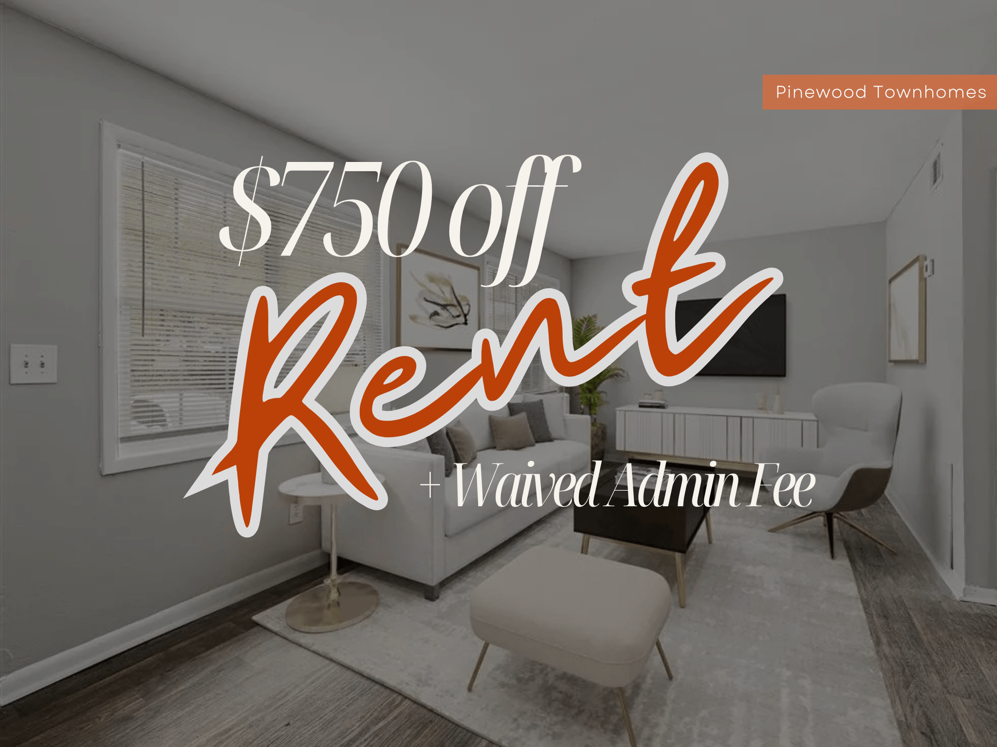 A living room with a $750 off rent offer.