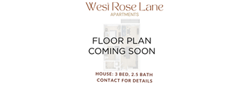 the floor plan is coming soon to the west rose lane apartments