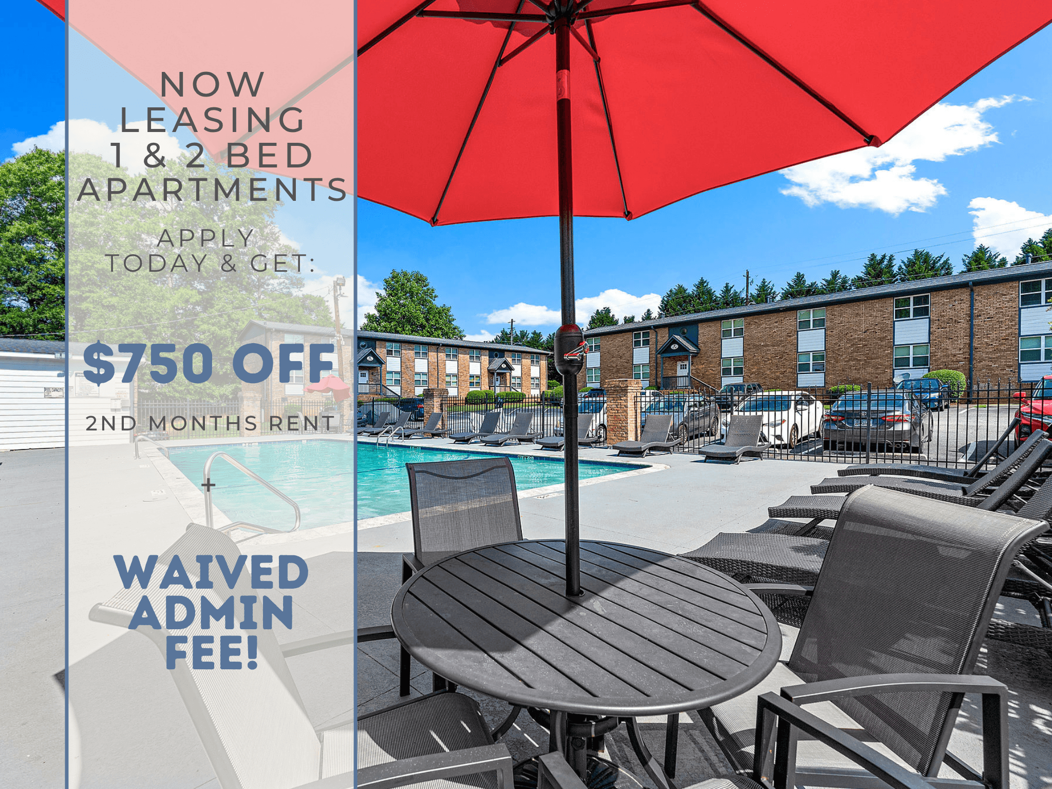 A red umbrella is in the foreground of a poolside image advertising a $750 off second month's rent for a 1 & 2 bed apartment.