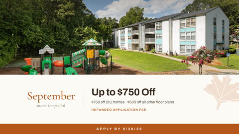 A promotional image for a September move-in special offering up to $750 off on 2x1 homes with a refunded application fee.