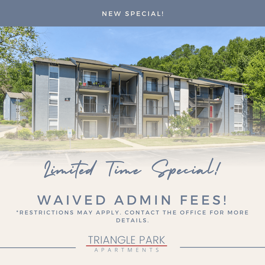 An advertisement for Triangle Park Apartments offering a special on waived admin fees.