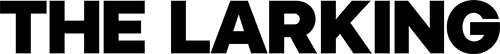 The image shows the text "THE LARKING" in large, bold letters.