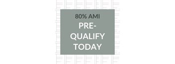 A sign that says 80% AMI Pre-Qualify Today.