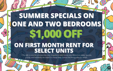 A colorful advertisement for summer specials on one and two bedroom units offering $1,000 off on the first month rent.