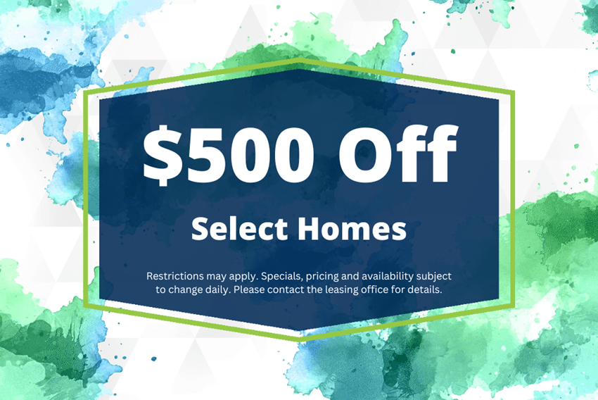 a blue sale sign with a green border and the words $500 off select homes - Photo Gallery