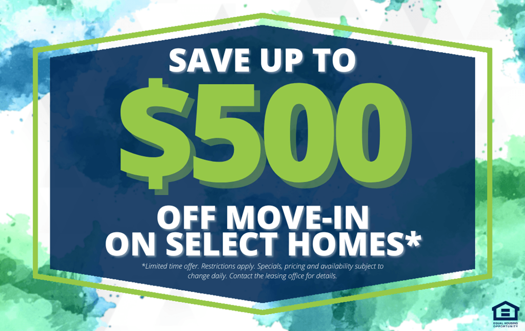 A promotional image advertising savings of up to $500 off move-in on select homes.