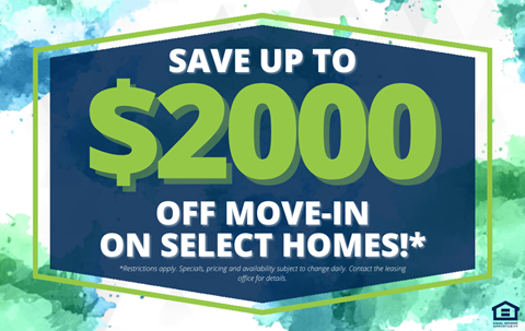 A promotional image advertising savings of up to $2000 off move-in costs on select homes.
