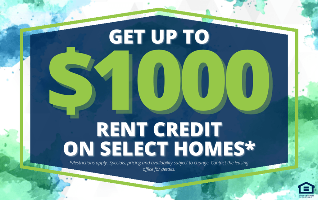 A promotional image offering up to $1000 rent credit on select homes.