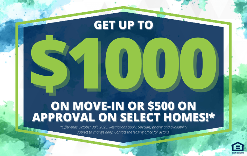 A promotional image offering up to $1000 on move-in or $500 on approval on select homes.