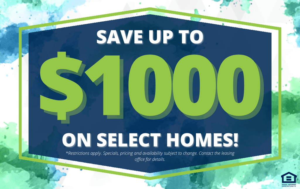 A promotional image advertising savings of up to $1000 on select homes.