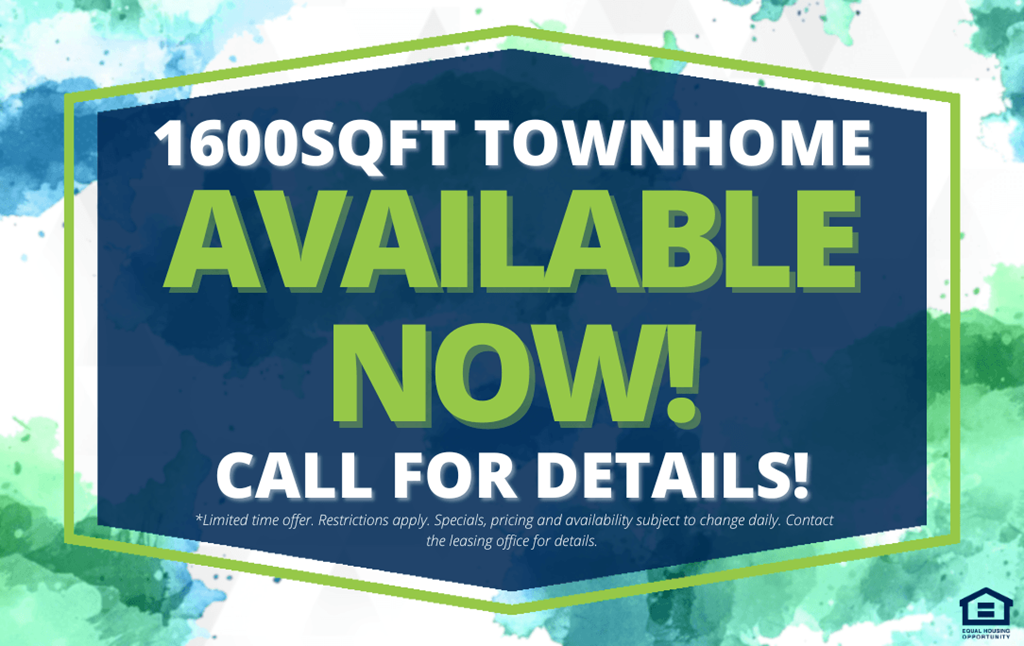 A blue and green advertisement for a 1600 square foot townhome available now.