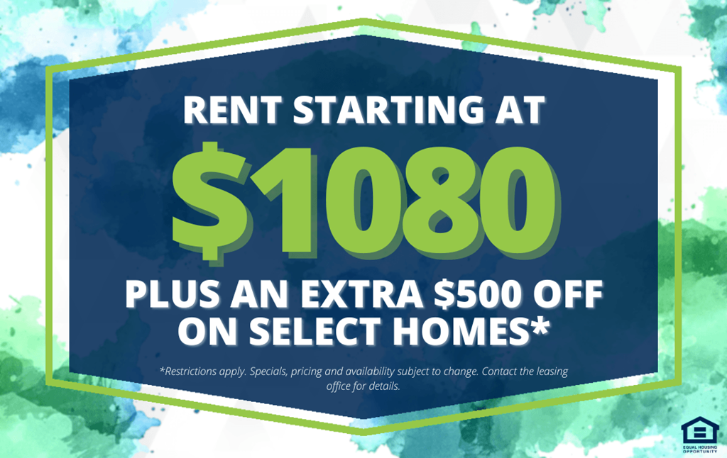A promotional image advertising a rent starting at $1080 with an extra $500 off on select homes.