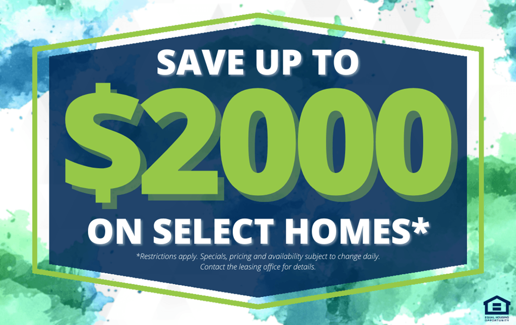 A promotional image advertising savings of up to $2000 on select homes.