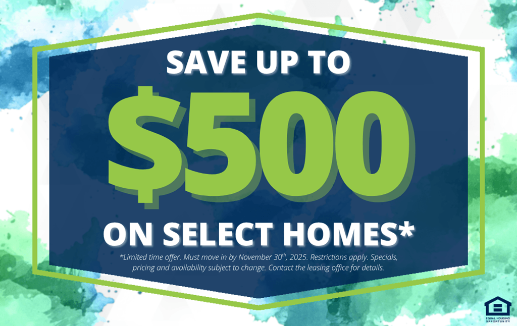 A promotional image advertising a savings opportunity on select homes.