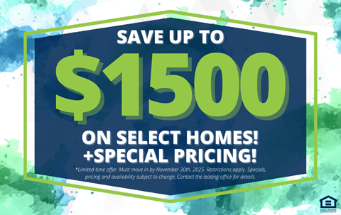 A promotional image advertising savings of up to $1500 on select homes with special pricing.