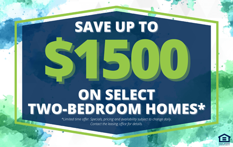A promotional image advertising savings on select two-bedroom homes.