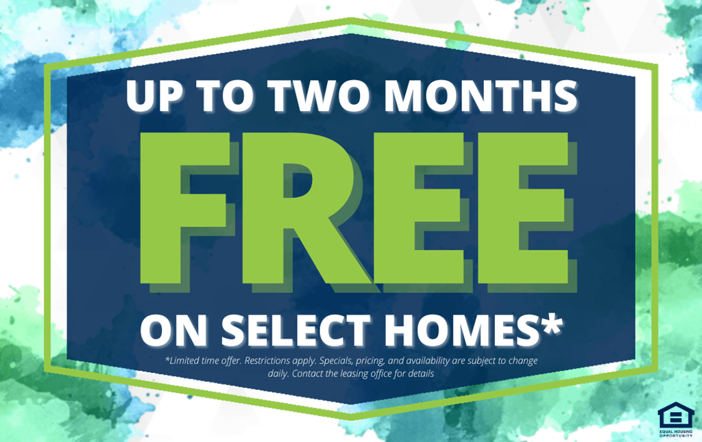A promotional image advertising up to two months free on select homes.