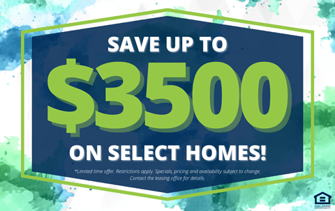 A promotional image advertising savings of up to $3500 on select homes.