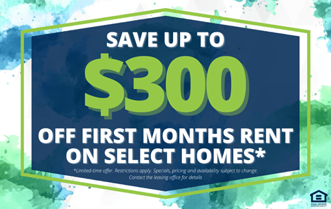 A promotional image offering up to $300 off the first month's rent on select homes.