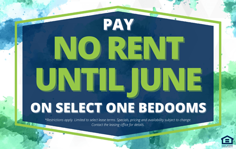A sign that says "Pay No Rent Until June on select one bedrooms".