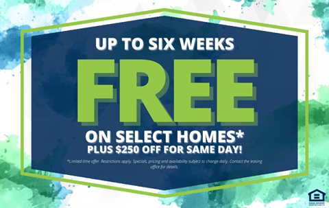 A promotional image advertising up to six weeks free on select homes plus an additional $250 off for the same day.