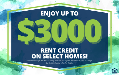 A promotional image offering up to $3000 rent credit on select homes.