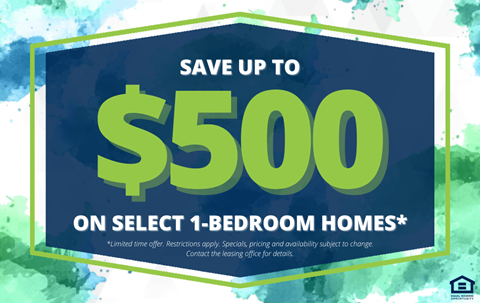 A promotional image advertising savings of up to $500 on select 1-bedroom homes.