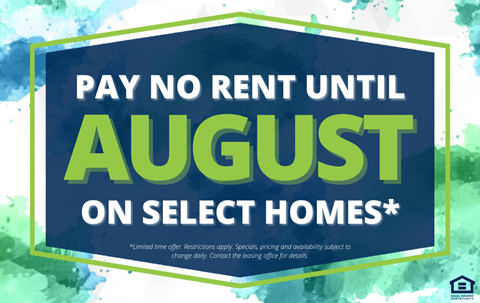 A promotional image offering a pay no rent until August on select homes.