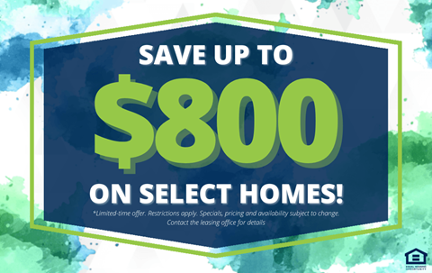 A promotional image advertising savings of up to $800 on select homes.