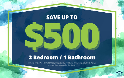 A promotional image advertising a savings of up to $500 for a 2 bedroom/1 bathroom property.