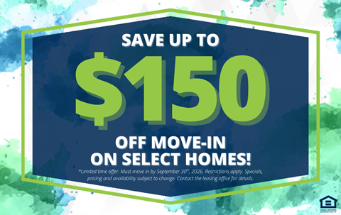 A promotional image offering up to $150 off move-in on select homes.