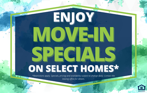 a blue and green sign that says enjoy move in specials on select homes