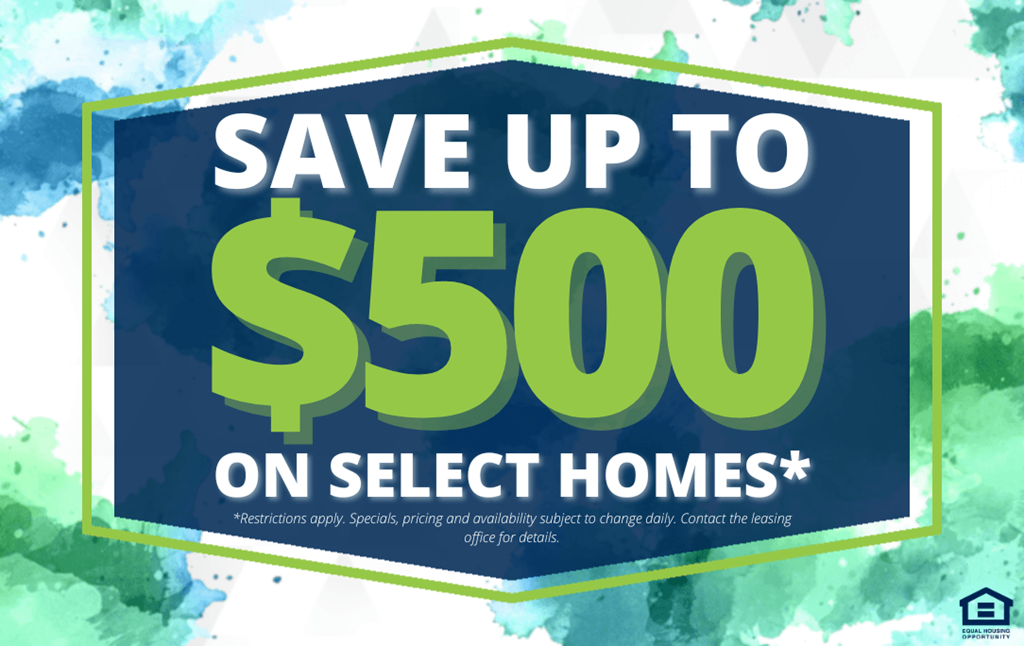save up to 500 on select homes with a blue and green sign