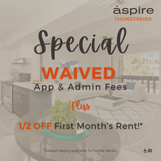 a special waived app and admin fees are available for first month rentals of a home