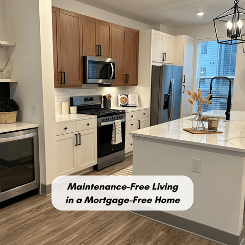 a maintenance free living in a mortgage free home