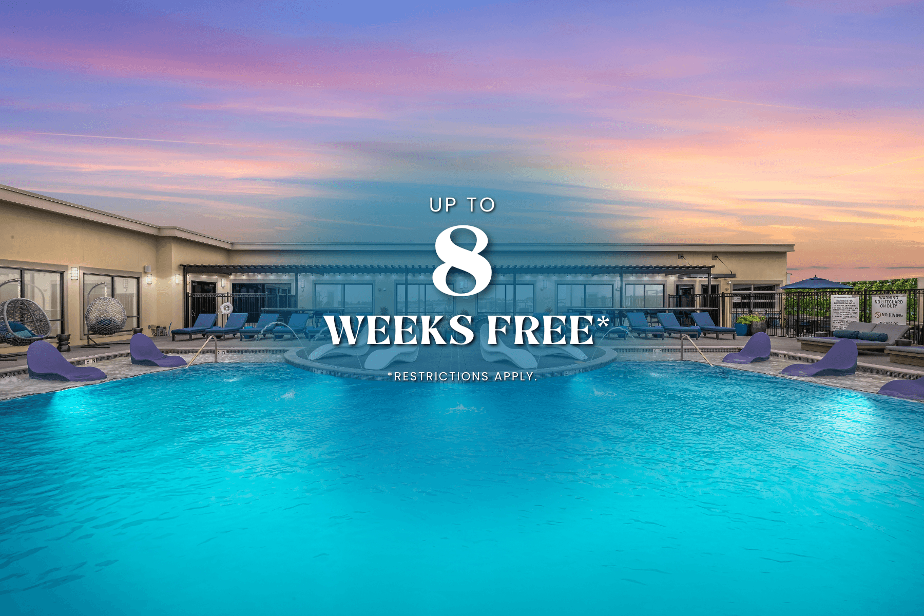 A pool with the text "UP TO 8 WEEKS FREE" on a sunset background.
