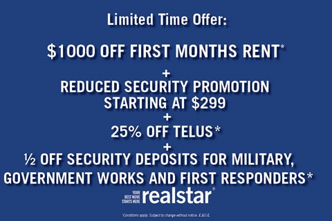 A promotional offer for a limited time includes $1000 off the first month's rent, reduced security promotion starting at $299, 25% off Telus, and half off security deposits for military,