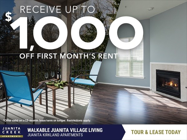 A promotional image for Juanita Creek Walkable Village Living by Juanita Kirkland Apartments offering up to $1000 off the first month's rent.