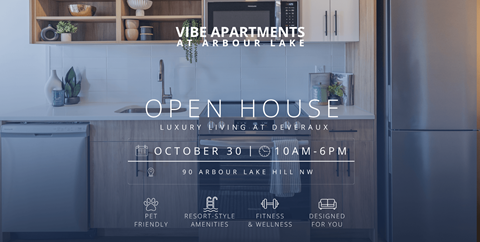 An advertisement for an open house event at Vibe Apartments in Arbour Lake.