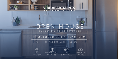 An advertisement for an open house event at Vibe Apartments in Arbour Lake.