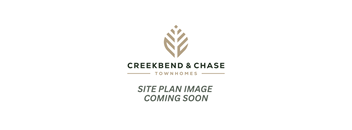 A logo for Creekbend & Chase Townhomes is displayed with a placeholder text for an upcoming site plan image.