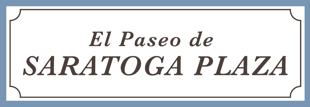 A sign that reads "El Paseo de SARATOGA PLAZA" is displayed.