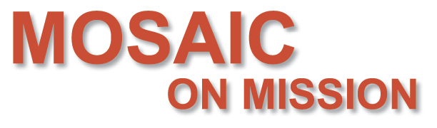 The image displays the words "MOSAIC ON MISSION" in large, bold letters.