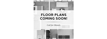 A poster announcing that floor plans are coming soon and invites people to call for details.